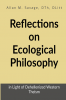 Reflections on Ecological Philosophy : In Light of Dehellenized Western Theism