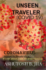 Unseen Traveler : (COVID 19)