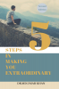 5 STEPS IN MAKING YOU EXTRAORDINARY