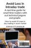 Avoid Loss In Intraday Trading: How To Avoid 44 Traps In Stock Market To Make Money At Home