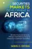 Securities Markets Development in Africa : Mobile Financial Services Efficient Remittance Flows &amp; Diaspora Investment Securities