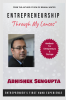 Entrepreneurship &amp;quot;Through My Lenses&amp;quot;: Handbook For Entrepreneurs &amp; Startups