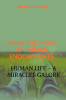 Human Life - A Miracles Galore : Make the most of human endowments