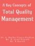 A Key Concepts of Total Quality Management