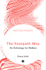 The Footpath Way : An Anthology for Walkers