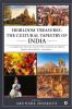 Heirloom Treasures: The Cultural Tapestry of India : A compilation of selected articles from India Beckons: Volume 1