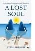 A Lost Soul : A backpacker’s journey to self discovery