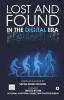 Lost And Found In The Digital Era