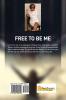 Free to be me