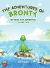 The Adventures of Bronty: Beyond the Water Fall Vol. 4