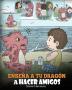 Enseña a tu Dragón a Hacer Amigos: (Teach Your Dragon To Make Friends) Un lindo cuento infantil para enseñar a los niños sobre la amistad y las habilidades sociales.: 16 (My Dragon Books Español)