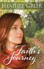 Faith's Journey: 1 (Faith Hope and Love)