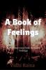 A Book of Feelings : What I felt...