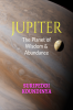 JUPITER : The Planet of Wisdom and Abundance