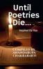 Until poetries die... : Inspired by you