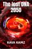 The lost DNA 2050 : Science fiction