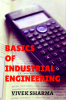 Basics of Industrial Engineering : Theoretical Concepts for Knowledge Build-up