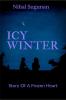 ICY WINTER : STORY OF A FROZEN HEART