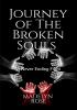 Journey of The Broken Souls : A Never Ending Fight...