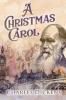 A Christmas Carol (Annotated) (Sastrugi Press Classics)