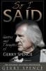 So I Said (LARGE PRINT): Quotes and Thoughts of Gerry Spence