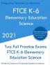 FTCE K-6 Elementary Education - Science: Two Full Practice Exam - Free Online Tutoring - Updated Exam Questions