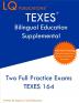 TEXES Bilingual Education Supplemental: Two Full Practice Exam - Free Online Tutoring - Updated Exam Questions