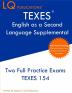 TEXES English as a Second Language Supplemental: Two Full Practice Exam - Free Online Tutoring - Updated Exam Questions