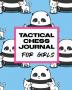 Tactical Chess Journal For Girls: Record Moves - Strategy Tactics - Analyze Game Moves - Key Positions