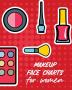 Makeup Face Charts For Women: Practice Shape Designs - Beauty Grooming Style - For Women