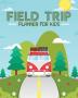 Field Trip Planner For Kids: Homeschool Adventures Schools and Teaching For Parents For Teachers At Home