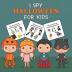 I Spy Halloween For Kids: Picture Riddles - For Kids Ages 2-6 - Fall Season For Toddlers + Kindergarteners - Fun Guessing Game Book