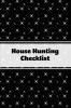 House Hunting Checklist: New Home Buying Keep Track Of Important Property Details Features & Notes Real Estate Homes Buyers Notebook Properties Planner Journal