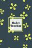 Habit Tracker: Daily & Monthly Track Your Habits Grid Planner Undated Calendar Month Journal Notebook Book