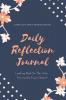 Daily Reflection Journal: Every Day Gratitude & Reflections Book For Writing About Life Practice Positive Self Exploration Adults & Kids Gift