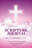 Scripture Journal: Scriptures Bible Verse & Prayer Journal Daily Study Notes Writing Verses Inspirational Christian Gift Notebook