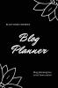 Blog Planner: Bloggers Design Plan & Create Using Content Strategy Planning Creating Social Media Post Blogger Gift Journal