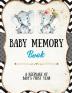 Baby Memory Book: Baby Memory Book: Special Memories Gift First Year Keepsake Scrapbook Attach Photos Write And Record Moments Journal