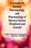 A Textbook On General Pharmacology And Pharmacology Of Nervous System ( Peripheral And Central )