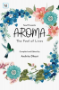 Aroma : The Feel of Lives