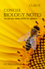 CONCISE BIOLOGY NOTES (As per the latest 2020-21 syllabus) : Class 10