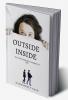 OUTSIDE INSIDE : THE TWO DIFFERENT PHASES OF LIFE