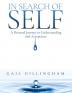 In Search of Self: A Personal Journey to Understanding and Acceptance