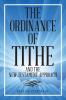 The Ordinance of Tithe and the New Testament Approach