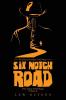 Six Notch Road: The Joshua Trail Trilogy (Book 1)