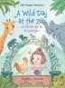 A Wild Day at the Zoo / Un Dia Salvaje en el Zoologico - Bilingual Spanish and English Edition: Children's Picture Book: 2 (Little Polyglot Adventures)