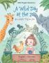 A Wild Day at the Zoo / Ein Wilder Tag Im Zoo - German and English Edition: Children's Picture Book: 2 (Little Polyglot Adventures)