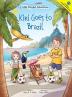 Kiki Goes to Brazil: Children's Picture Book: 4 (Little Polyglot Adventures)