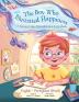 The Boy Who Illustrated Happiness / o Menino Que Desenhava a Felicidade - Bilingual English and Portuguese (Brazil) Edition: Children's Picture Book