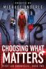 Choosing What Matters: 2 (Pivot Lab Chronicles)